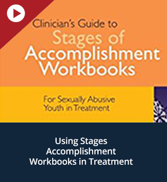 Using Stages Accomplishment Workbooks in Treatment