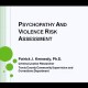 Psychopathy and Violence Risk Assessment