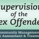 Supervision of the Sex Offender