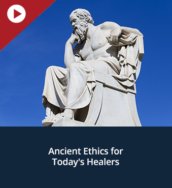 Ancient Ethics for Today's Healers