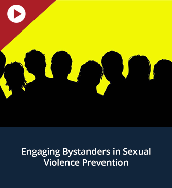 Engaging Bystanders in Sexual Violence Prevention