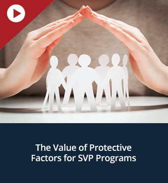 The Value of Protective Factors for SVP Programs