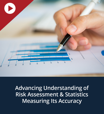 Advancing Understanding of Risk Assessment & Statistics Measuring Its Accuracy