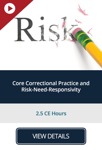 Core Correctional Practice and Risk-Need-Responsivity