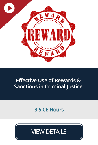 Effective Use of Rewards & Sanctions in Criminal Justice